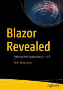 Blazor Revealed Building Web Applications In Net 1st Edition Peter Himschoot