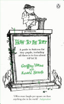 How To Be Topp A Guide To Sukcess For Tiny Pupils Including All There Is To Kno About Space Geoffrey Willans