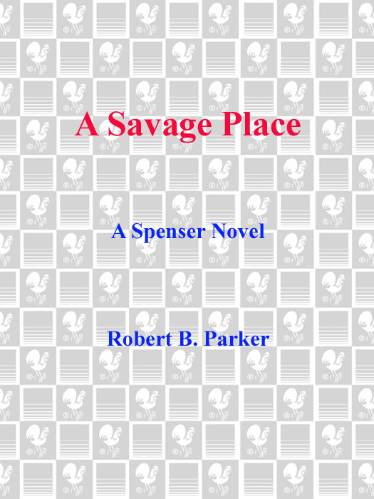 A Savage Place Robert B Parker