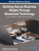 Building Secure Business Models Through Blockchain Technology Shweta Dewangan
