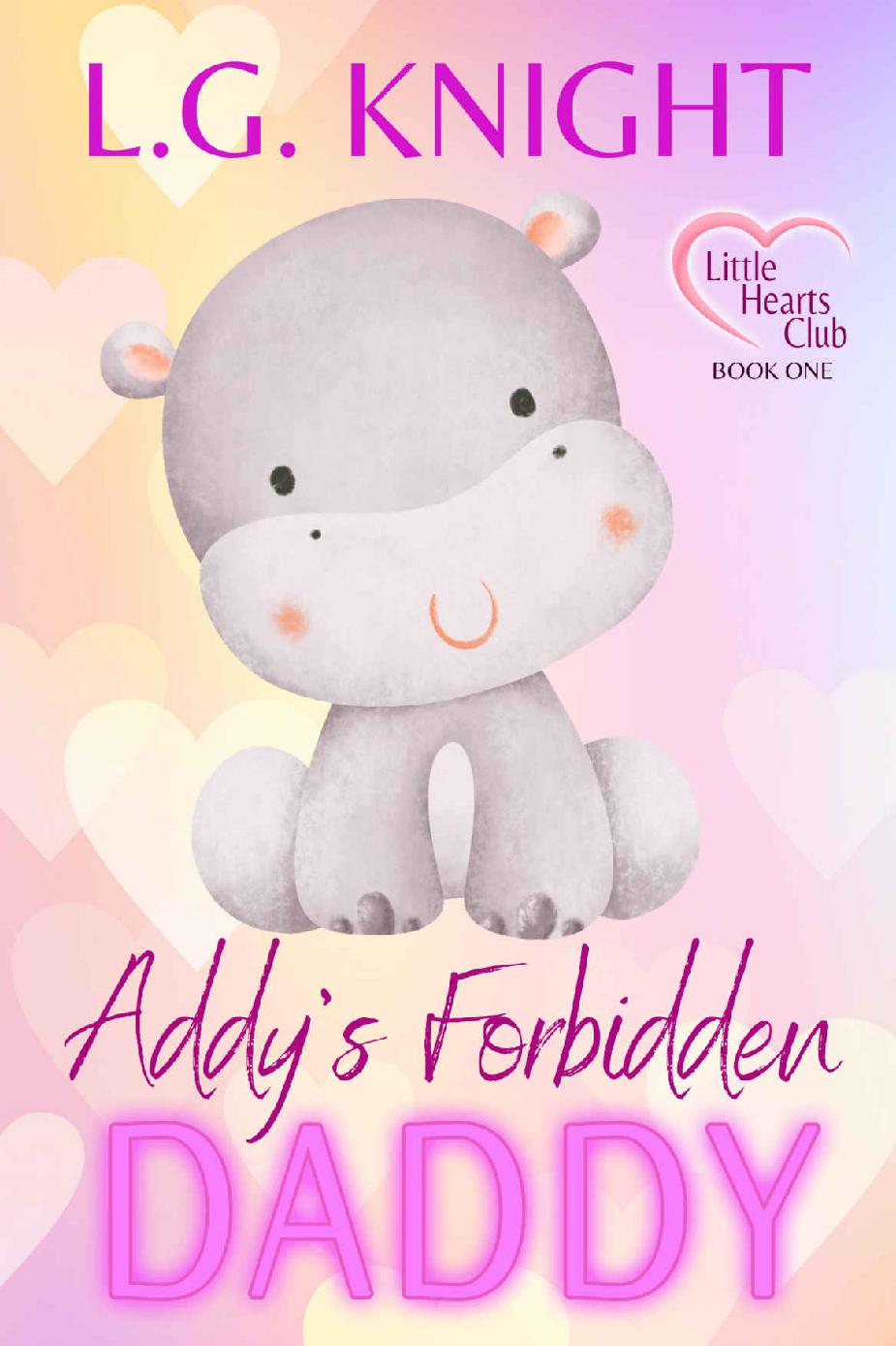 Addys Forbidden Daddy Little Hearts Club Book 1 Lg Knight