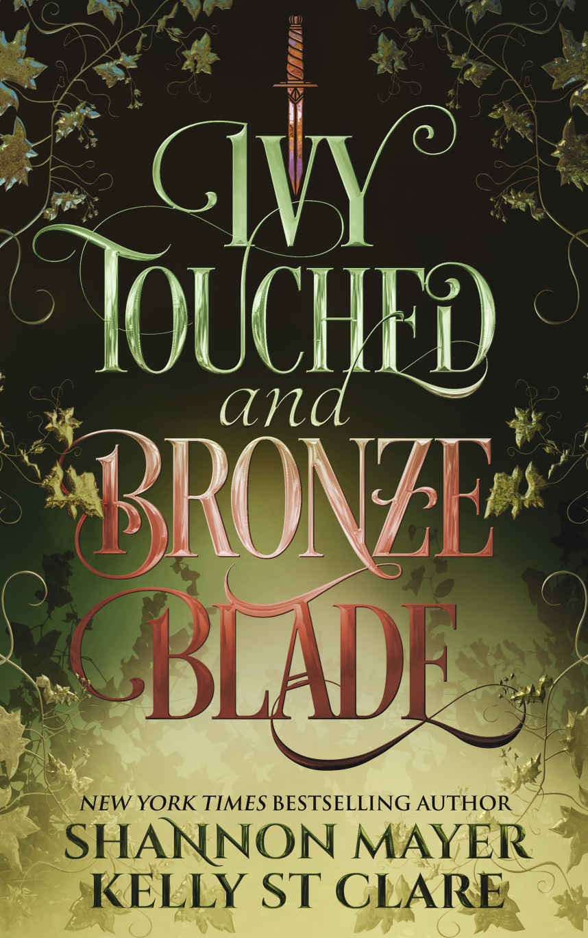 Ivy Touched And Bronze Blade World Of Honey And Ice Book 2 Shannon Mayer Kelly St Clare