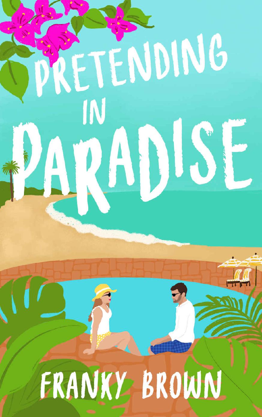 Pretending In Paradise Paradise Beach Book 1 Franky Brown
