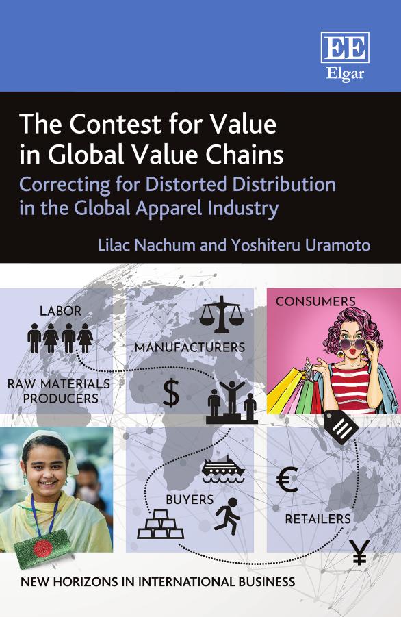 The Contest For Value In Global Value Chains Correcting For Distorted Distribution In The Global Apparel Industry Lilac Nachum