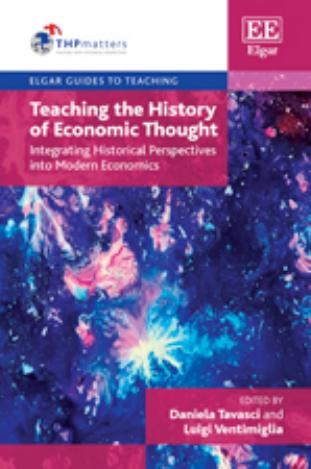 Teaching The History Of Economic Thought Integrating Historical Perspectives Into Modern Economics Daniela Tavasci