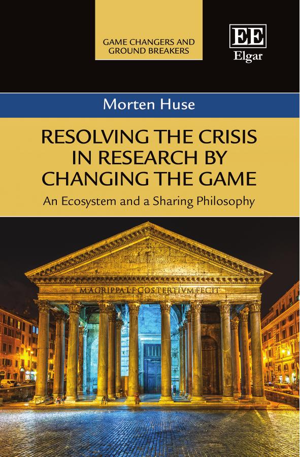 Resolving The Crisis In Research By Changing The Game Morten Huse
