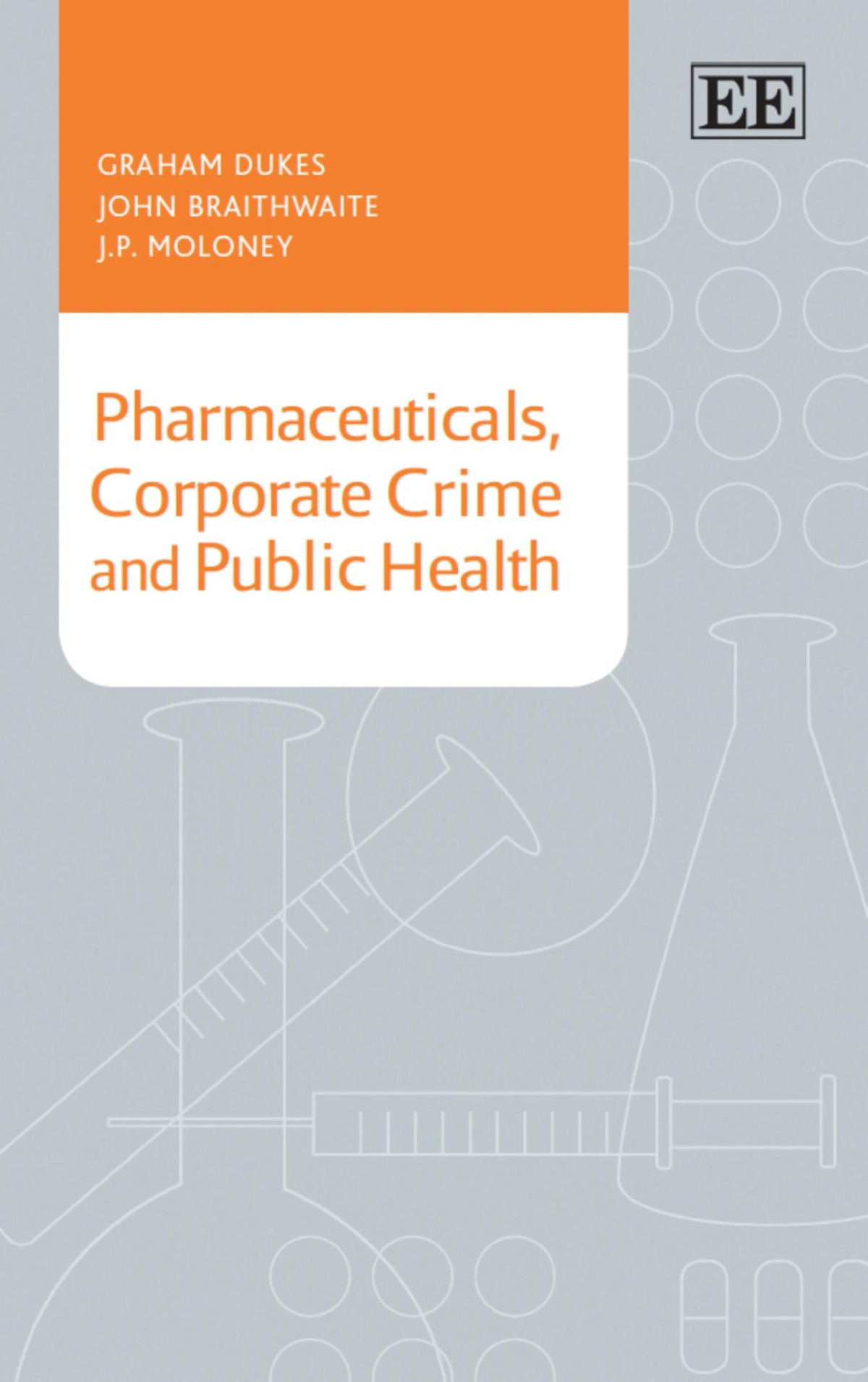 Pharmaceuticals Corporate Crime And Public Health Graham Dukes