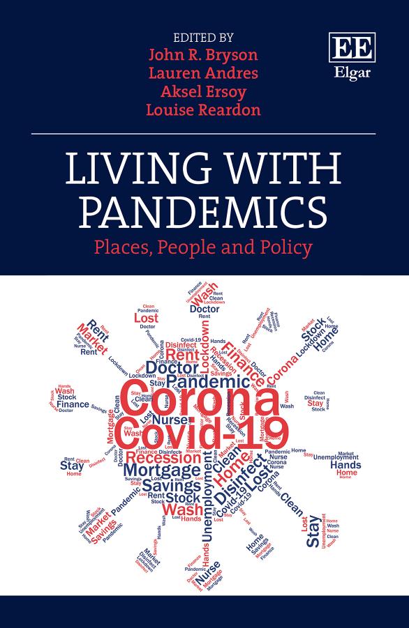 Living With Pandemics Places People And Policy John R Bryson