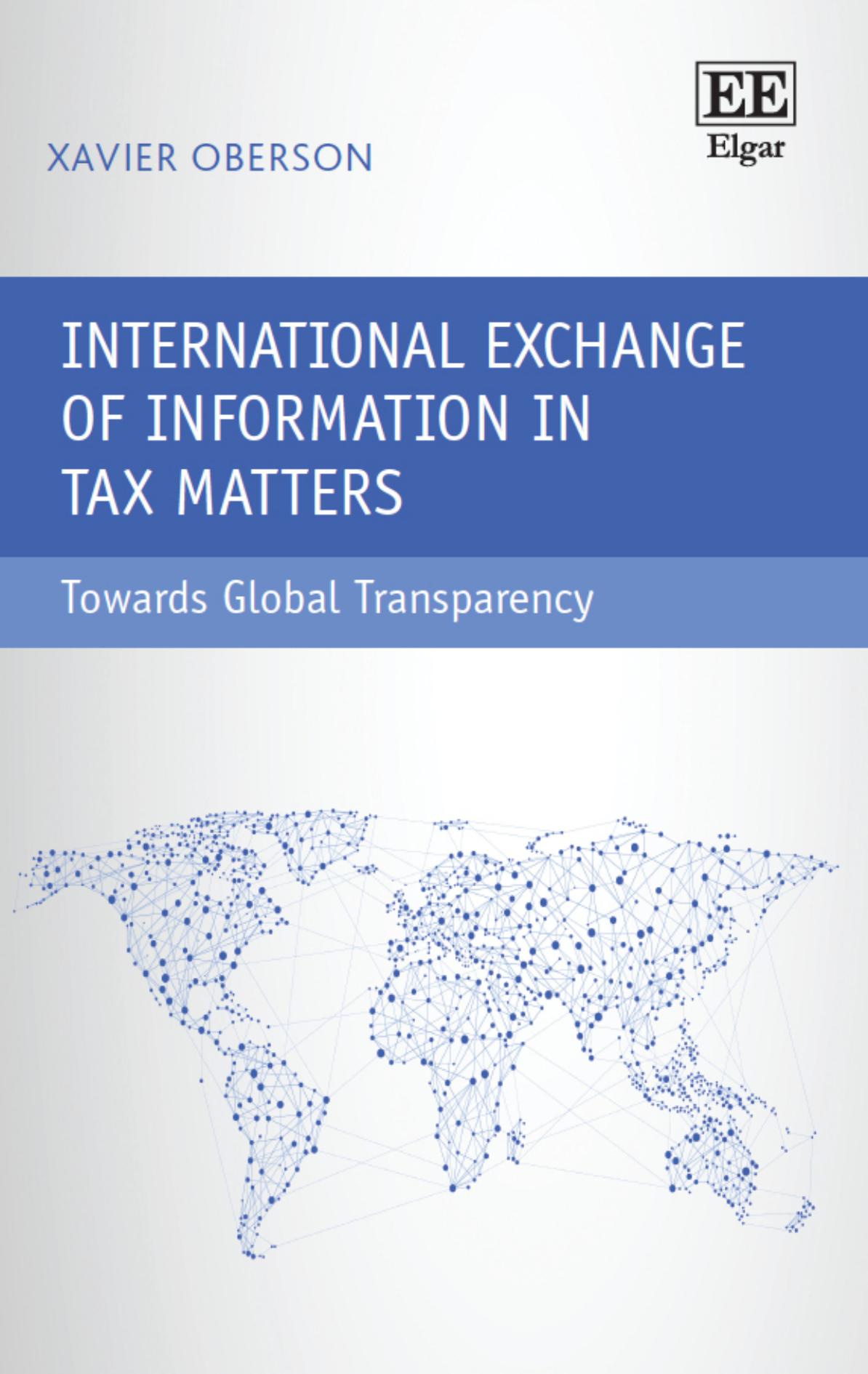 International Exchange Of Information In Tax Matters Towards Global Transparency 1 Xavier Oberson