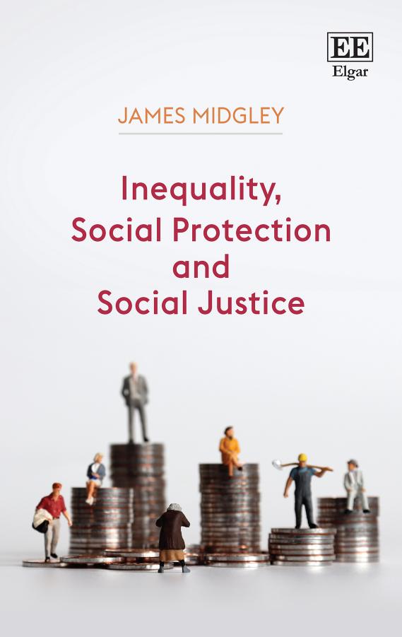Inequality Social Protection And Social Justice James Midgley