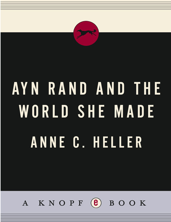 Ayn Rand And The World She Made Anne C Heller