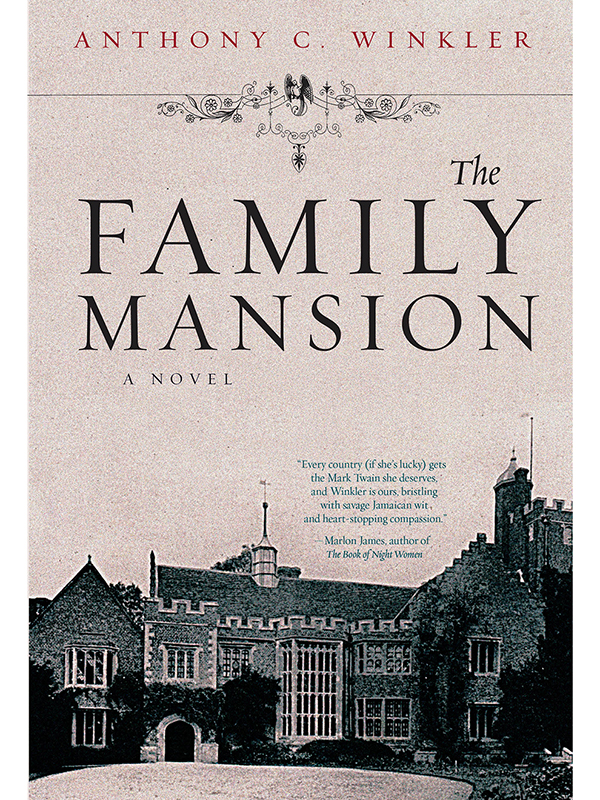 The Family Mansion Anthony C Winkler