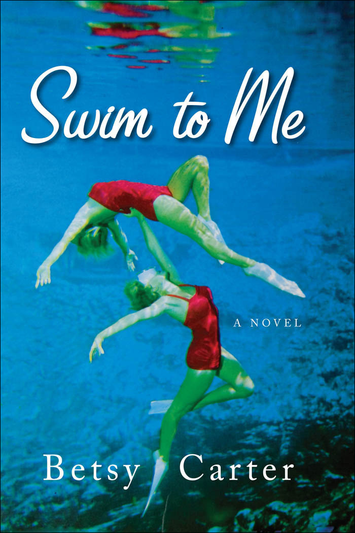 Swim To Me Betsy Carter
