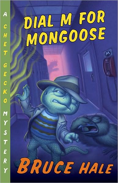 Dial M For Mongoose Bruce Hale