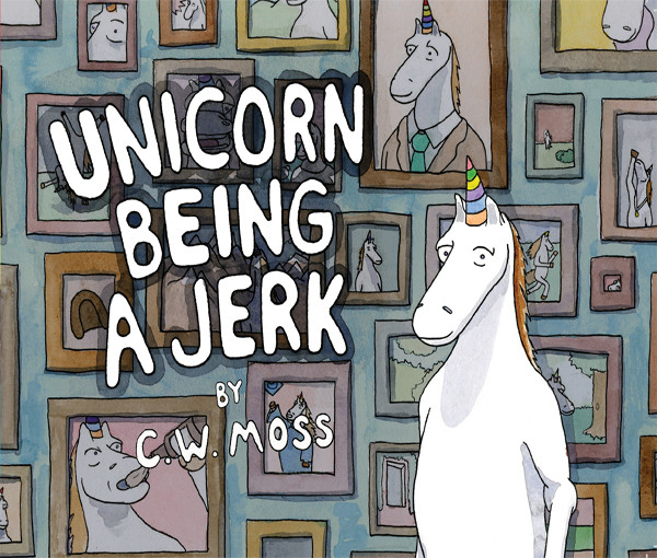 Unicorn Being A Jerk C W Moss