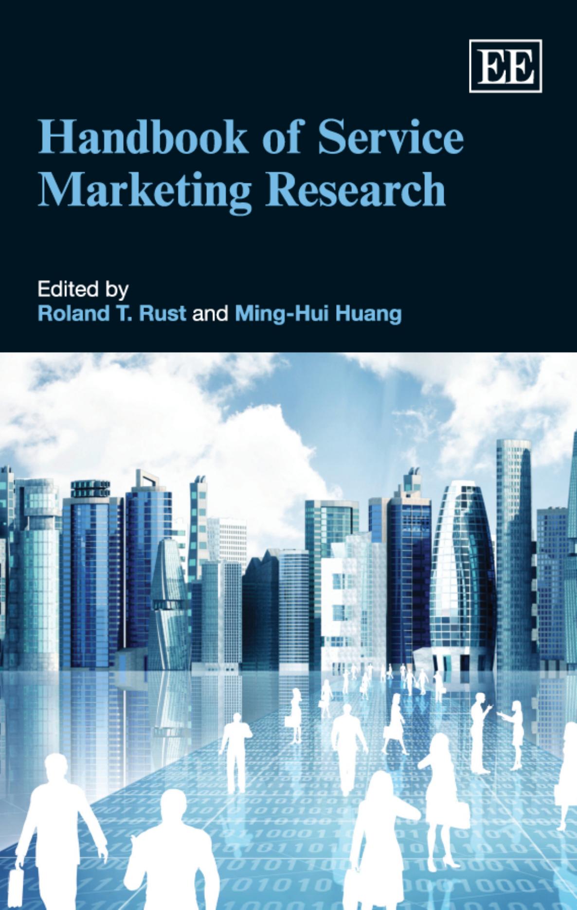 Handbook Of Service Marketing Research Roland T Rust Minghui Huang