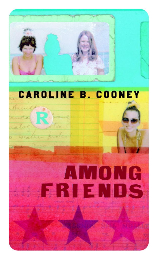 Among Friends Caroline B Cooney