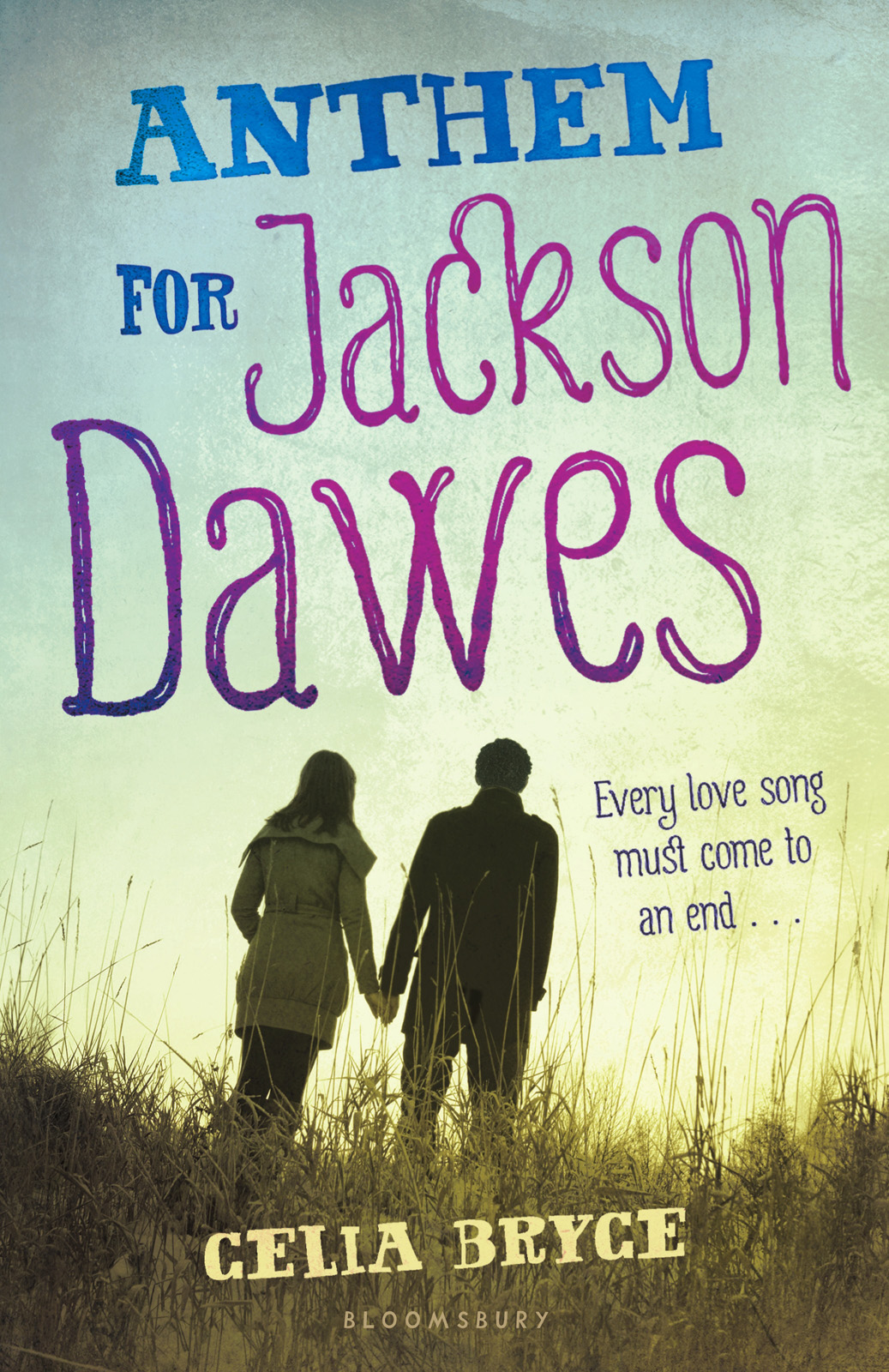 Anthem For Jackson Dawes Celia Bryce