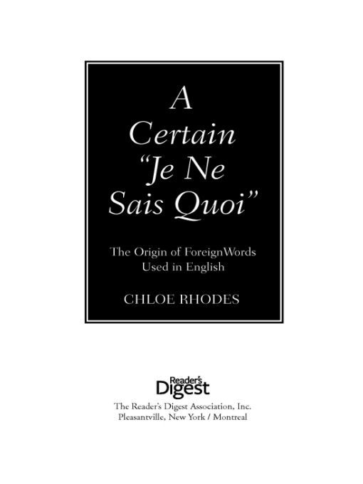 A Certain Je Ne Sais Quoi The Origin Of Foreign Words Used In English Chloe Rhodes