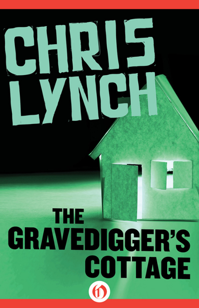 Gravediggers Cottage Chris Lynch