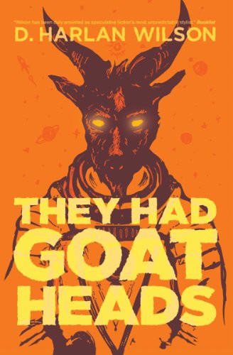 They Had Goat Heads D Harlan Wilson