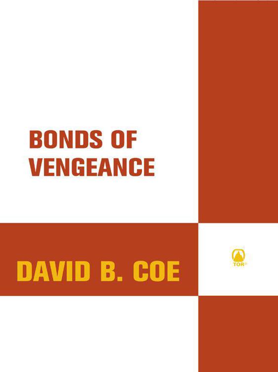 Bonds Of Vengeance Book 3 Of Winds Of The Forelands Winds Of The Forelands Tetralogy David B Coe