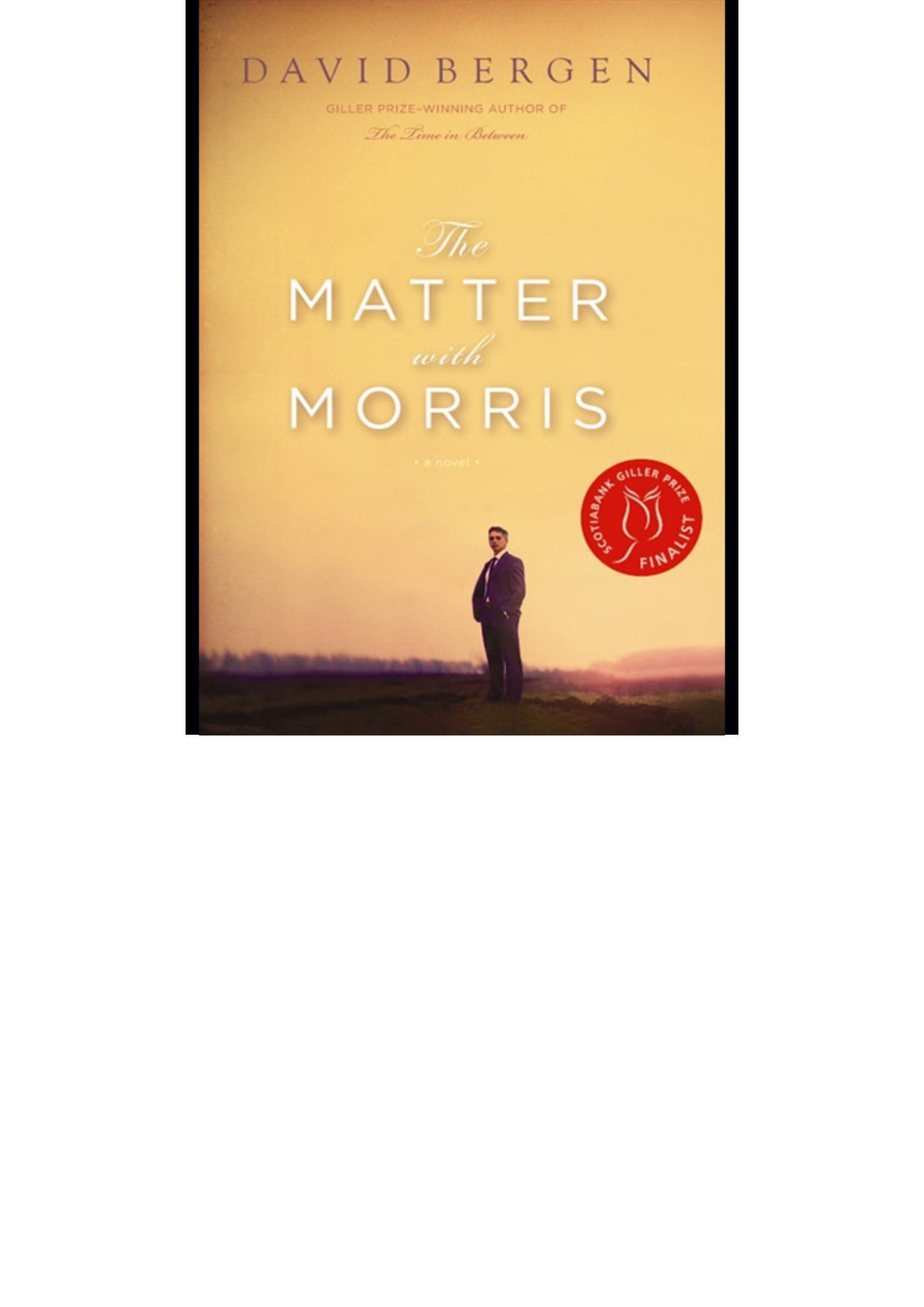 The Matter With Morris David Bergen