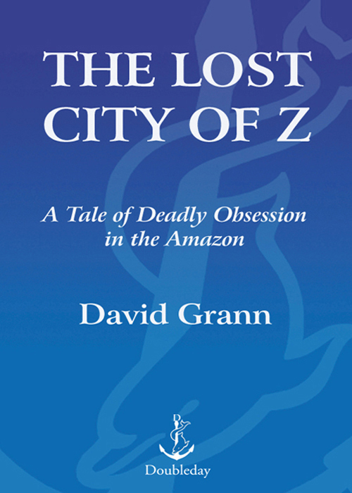 The Lost City Of Z David Grann