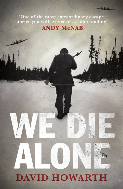 We Die Alone David Howarth