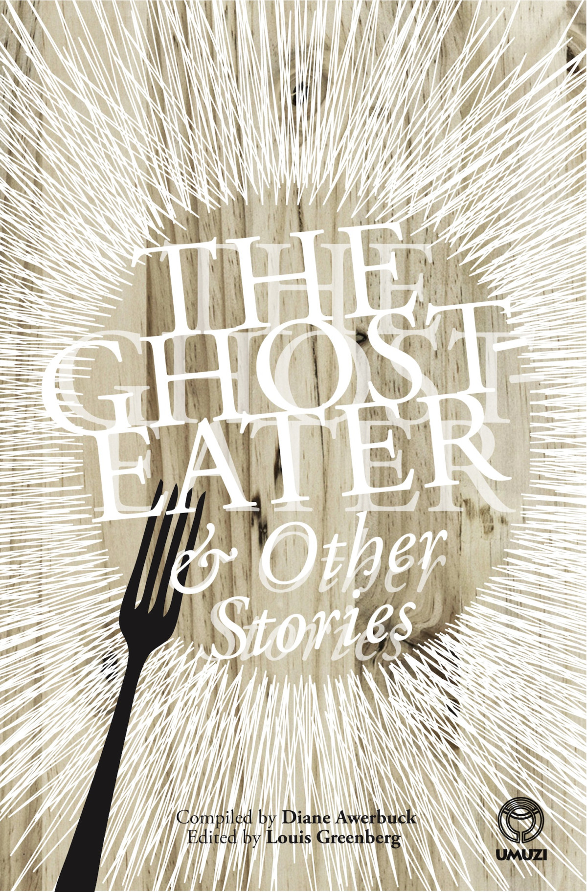 The Ghosteater And Other Stories Diane Awerbuck Louis Greenberg