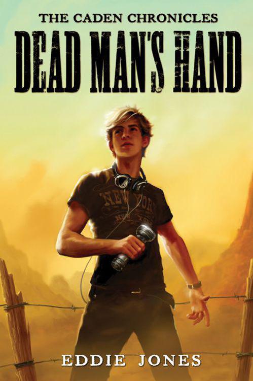 Dead Mans Hand Caden Chronicles The Jones Eddie