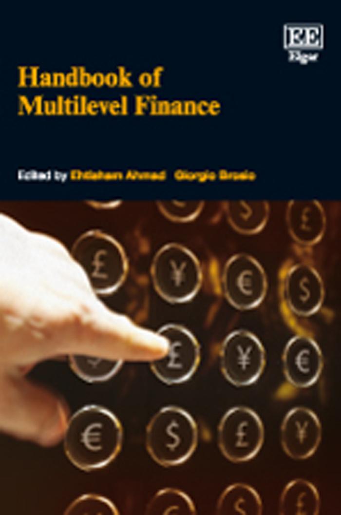 Handbook Of Multilevel Finance Ehtisham Ahmad Giorgio Brosio