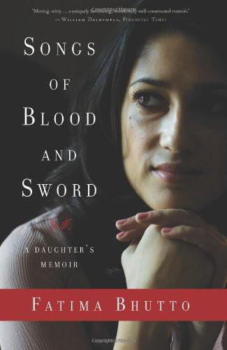 Songs Of Blood And Sword Fatima Bhutto