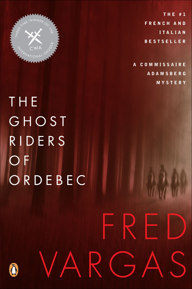 The Ghost Riders Of Ordebec Fred Vargas