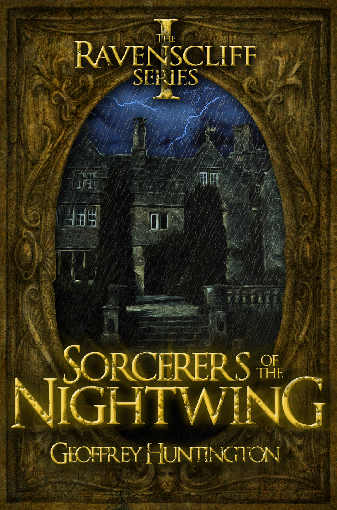 Sorcerers Of The Nightwing Book One The Ravenscliff Series Geoffrey Huntington