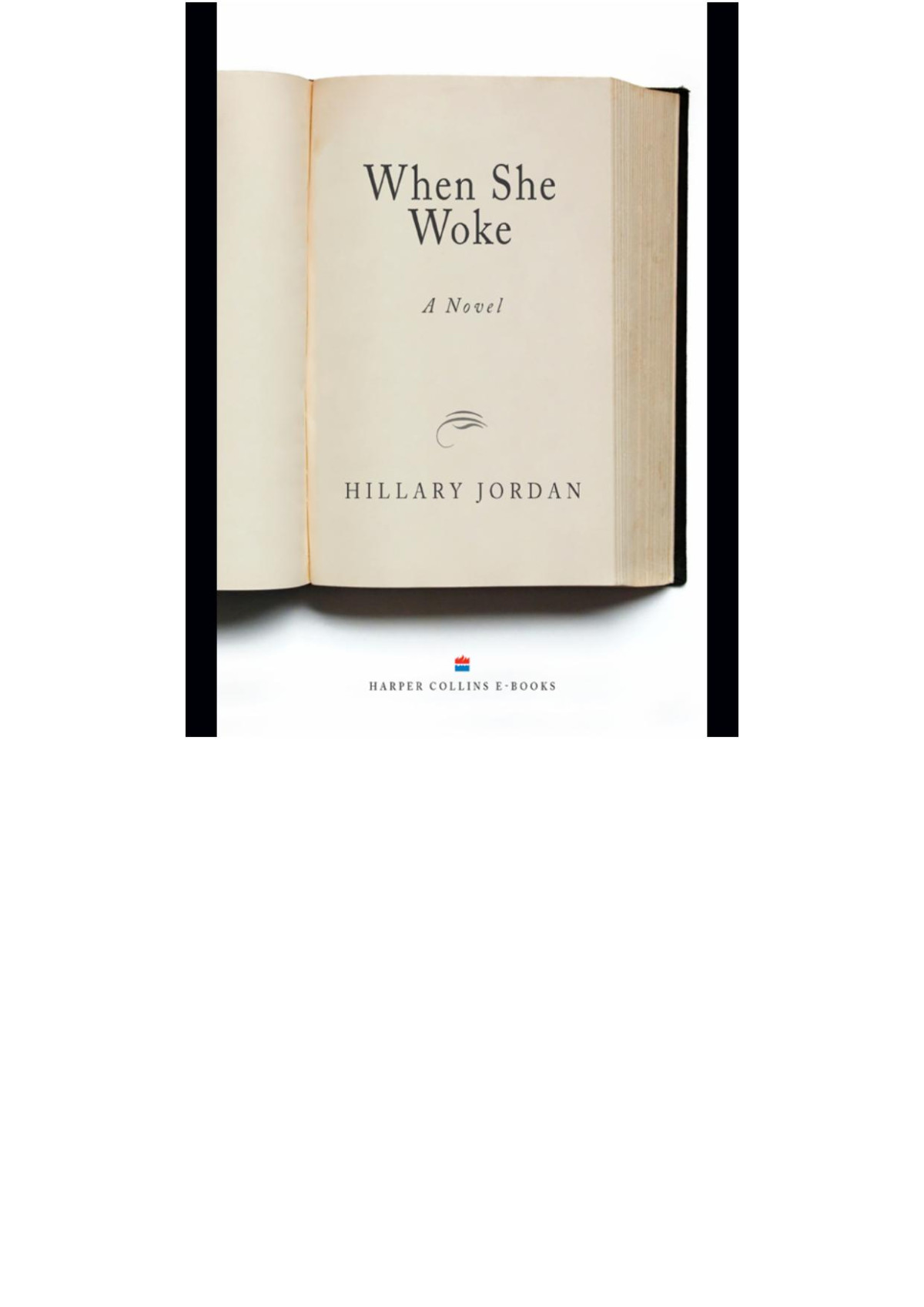 When She Woke Hillary Jordan