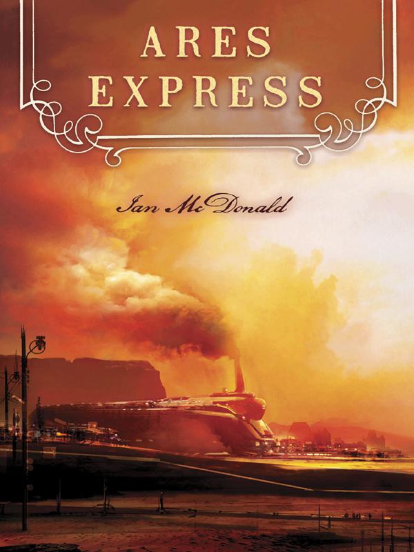 Ares Express Ian Mcdonald