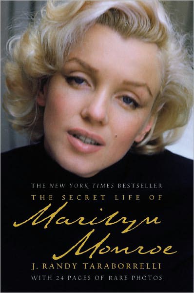 The Secret Life Of Marilyn Monroe J Taraborrelli