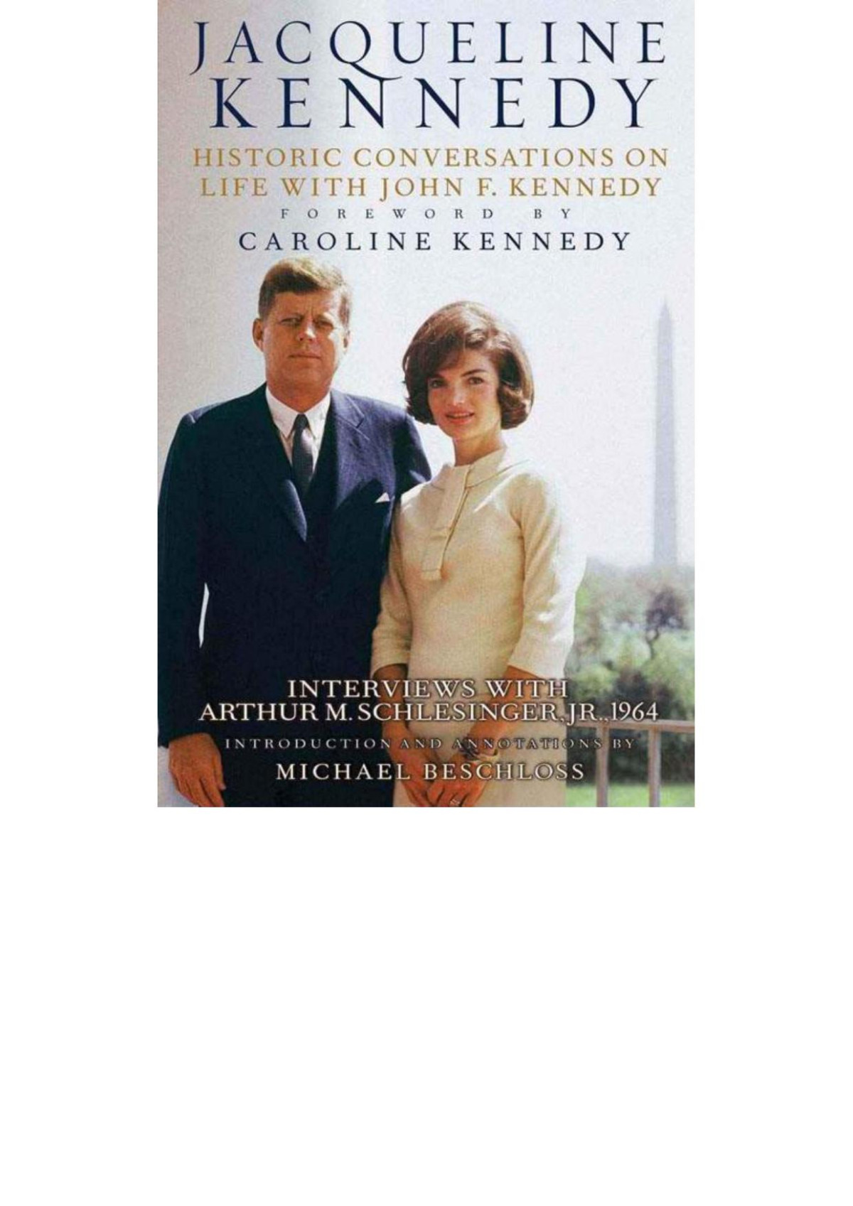 Jacqueline Kennedy Historic Conversations On Life With John F Kennedy Caroline Kennedy Michael Beschloss