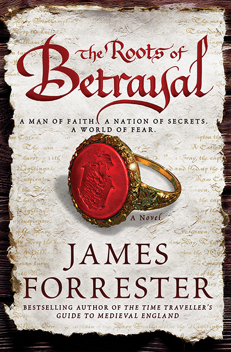The Roots Of Betrayal James Forrester