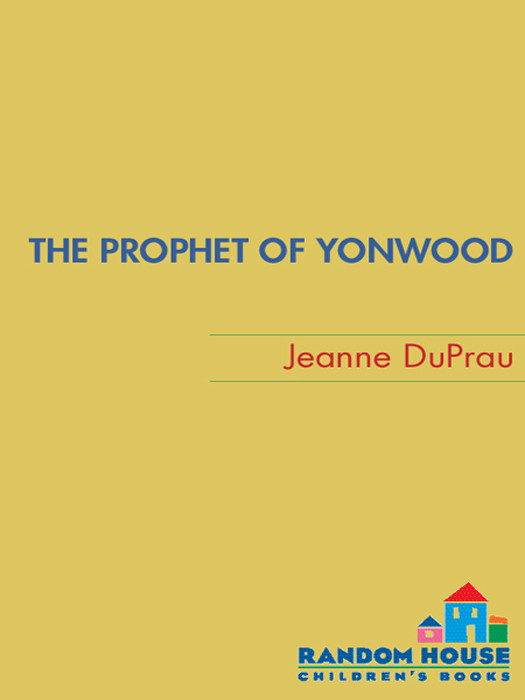 The Prophet Of Yonwood Jeanne Duprau