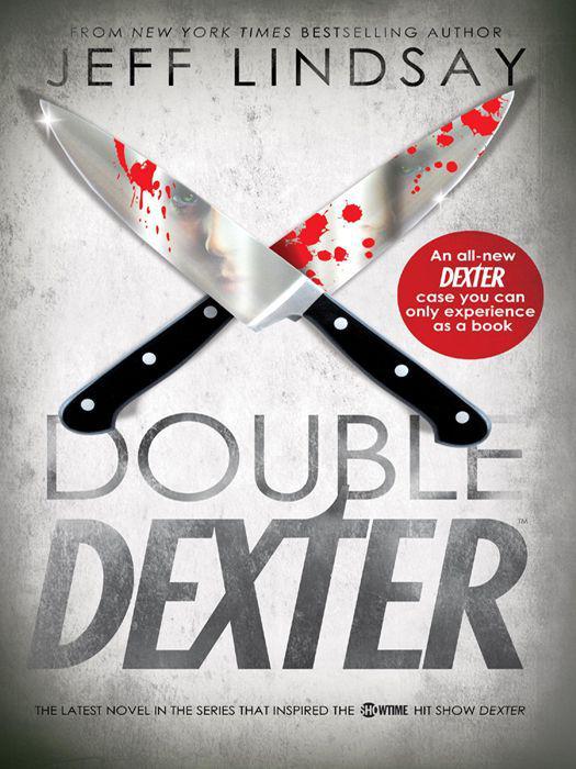 Double Dexter A Novel Jeff Lindsay