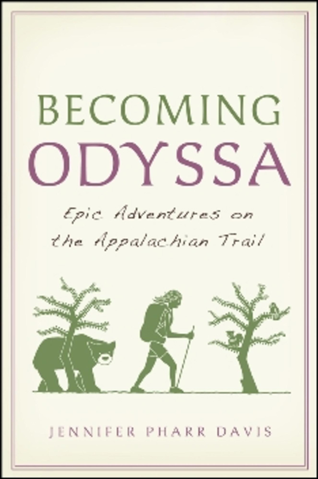Becoming Odyssa Jennifer Pharr Davis