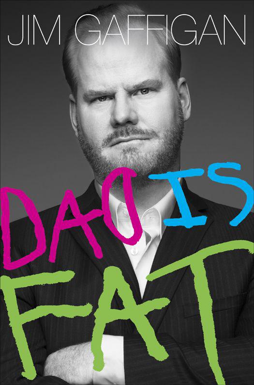 Dad Is Fat Jim Gaffigan