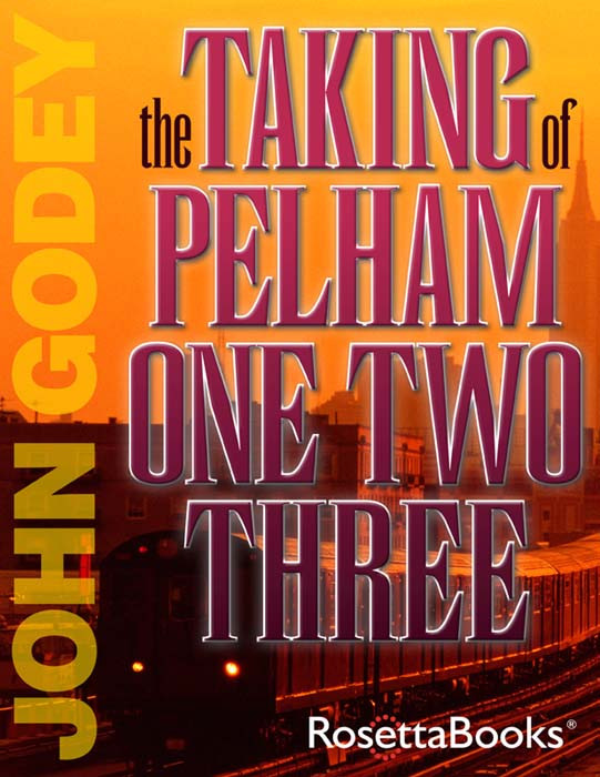 The Taking Of Pelham 123 John Godey