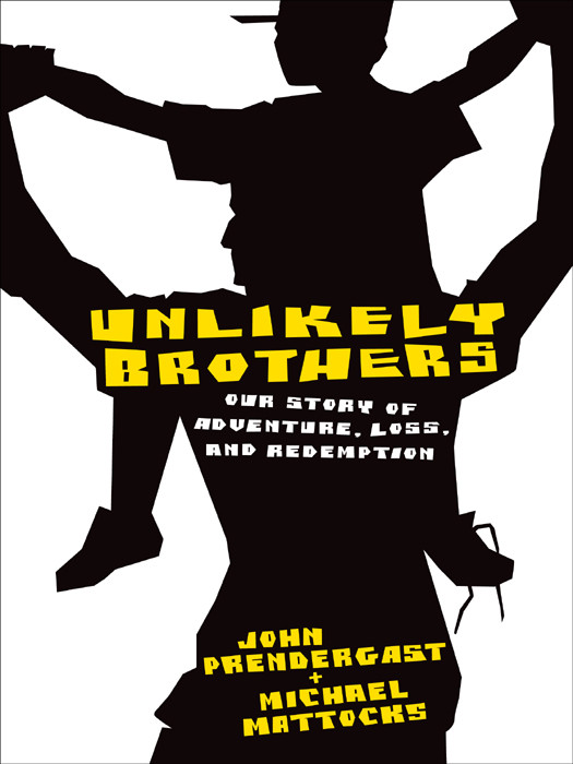 Unlikely Brothers John Prendergast