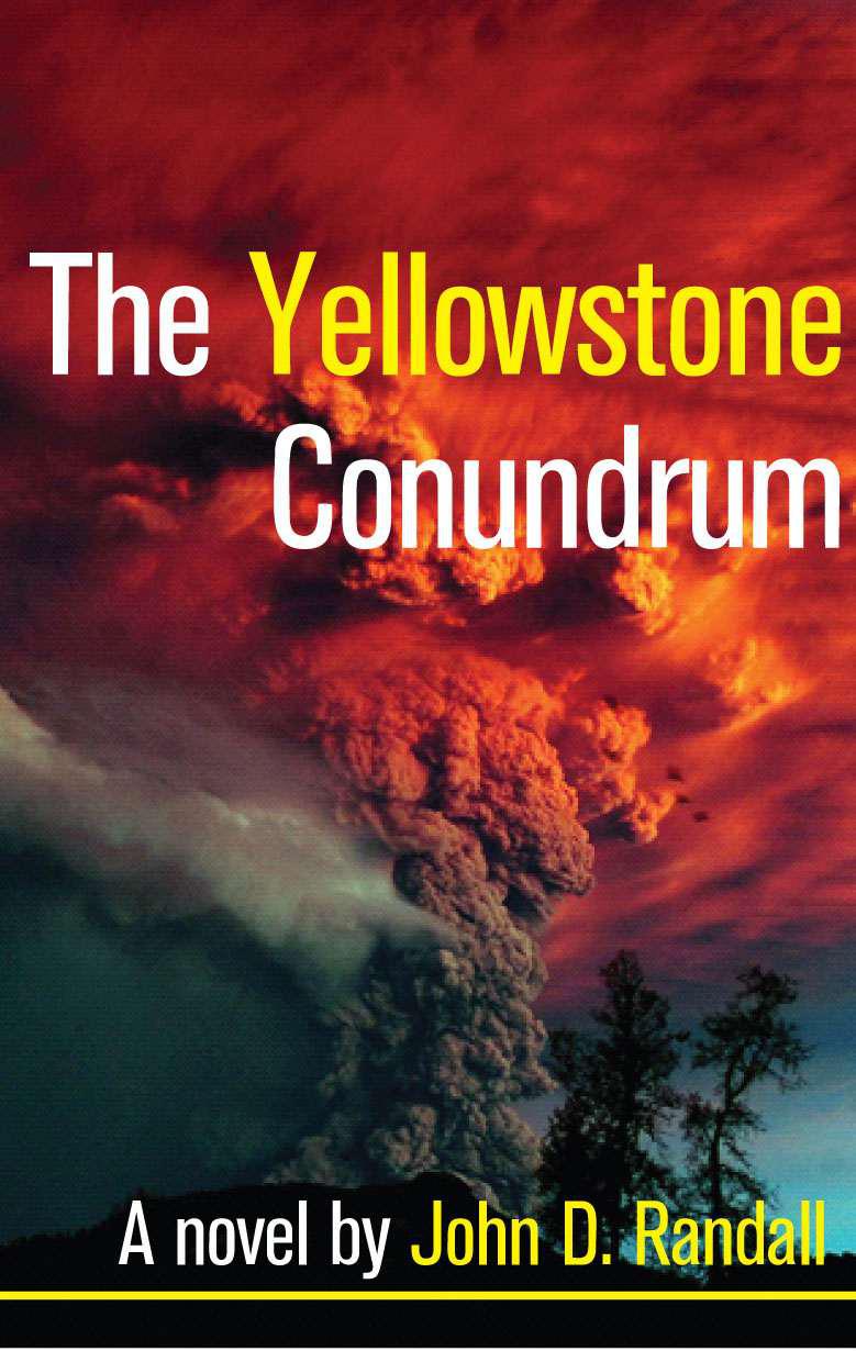 The Yellowstone Conundrum John Randall