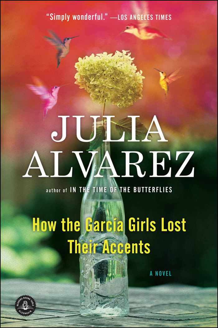 How The Garcia Girls Lost Their Accents Julia Alvarez