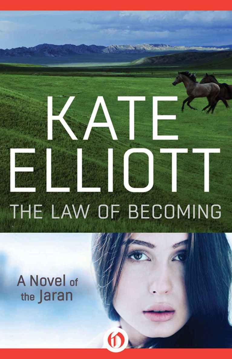 The Law Of Becoming 4 The Novels Of The Jaran Elliott Kate