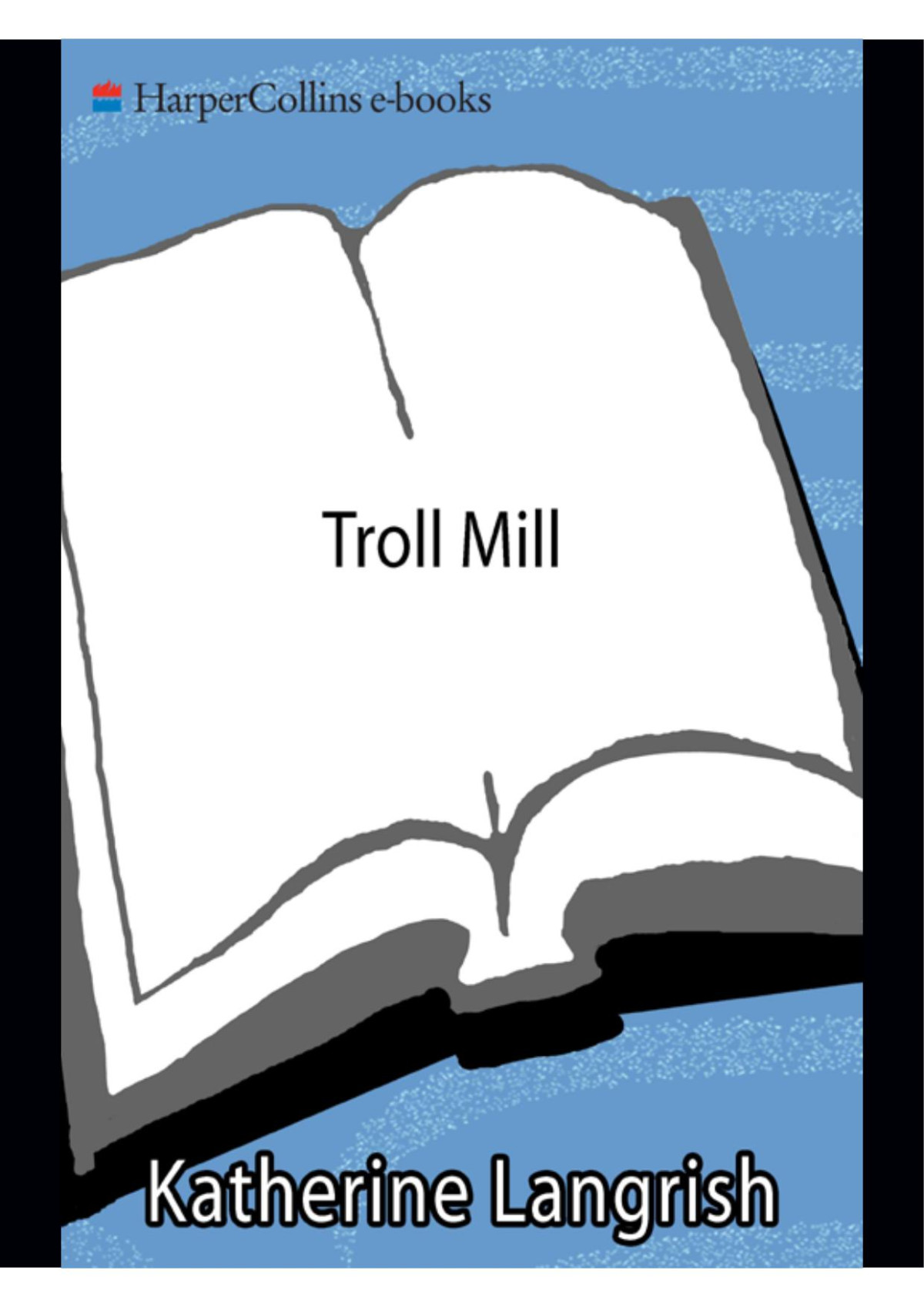 Troll Mill Katherine Langrish